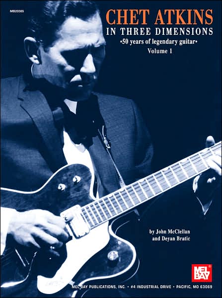 Chet Atkins in Three Dimensions: 50 Years of Legendary Guitar