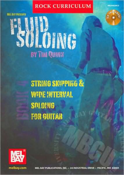 Fluid Soloing, Book 4: String Skipping & Wide Interval Soloing for Guitar