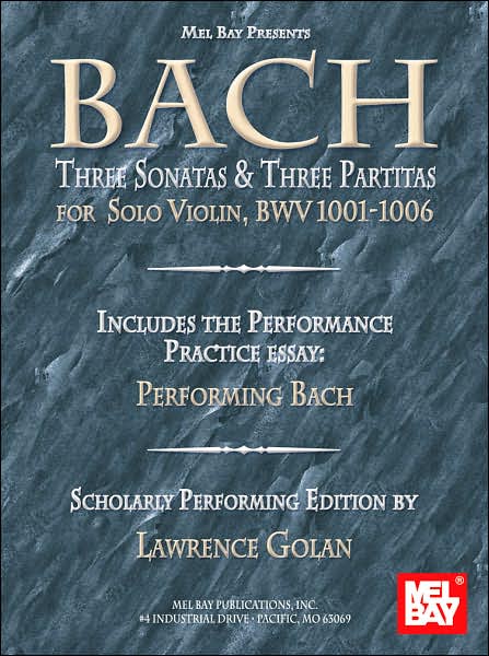 Bach: Three Sonatas and Three Partitas for Solo Violin