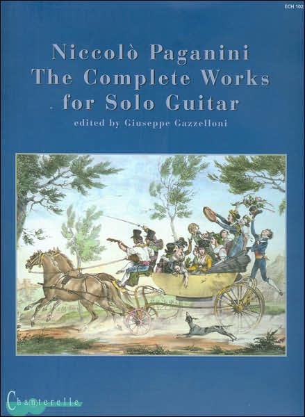 Niccolo Paganini: The Complete Works for Guitar Solo
