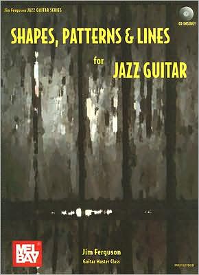Shapes, Patterns & Lines for Jazz Guitar [With CD]