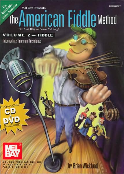 American Fiddle Method, Volume 2 - Fiddle: Intermediate Fiddle Tunes and Techniques