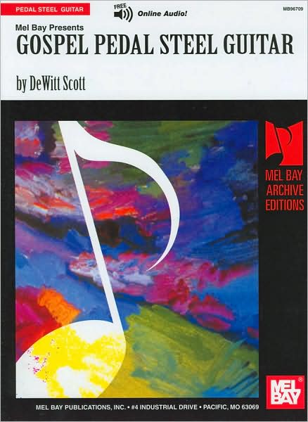 Gospel Pedal Steel Guitar (Archive Editions Series)