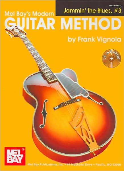 Mel Bay's Modern Guitar Method: Jammin' the Blues, #3 [With CD (Audio)]