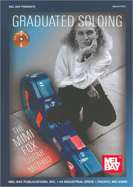 Graduated Soloing: The Mimi Fox Guitar Method