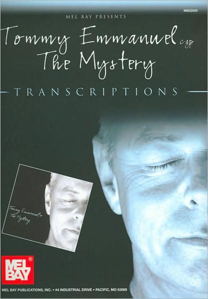Tommy Emmanuel: The Mystery - Transcriptions