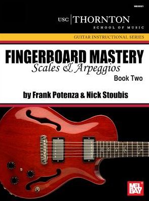 Fingerboard Mastery: Scales and Arpeggios Book Two
