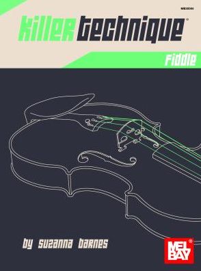 Killer Technique: Fiddle