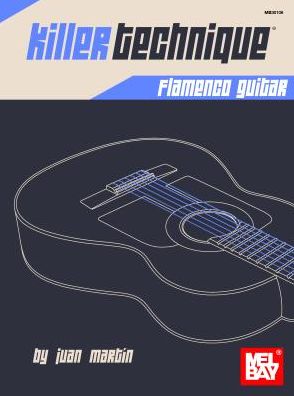 Killer Technique: Flamenco Guitar