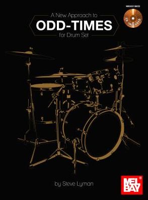 A New Approach to Odd-Times for Drum Set