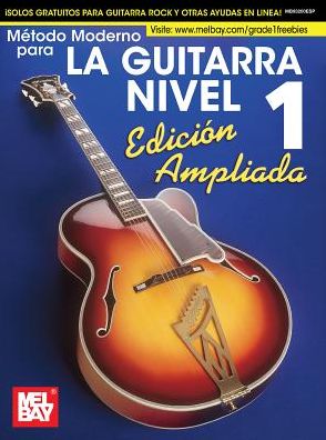 Modern Guitar Method Grade 1, Expanded Edition, Spanish