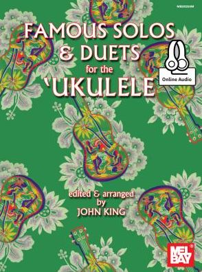 Famous Solos and Duets for the Ukulele