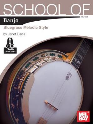 School of Banjo : Bluegrass "Melodic" Style