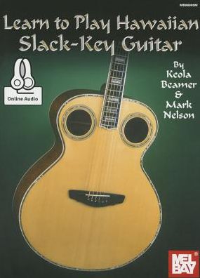 Learn to Play Hawaiian Slack Key Guitar