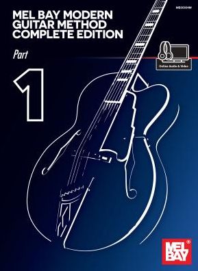 Mel Bay Modern Guitar Method Complete Edition, Part 1