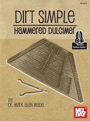 Dirt Simple Hammered Dulcimer : With Online Audio