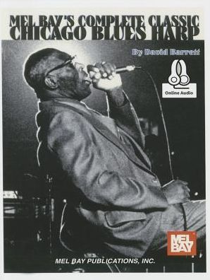 Complete Classic Chicago Blues Harp