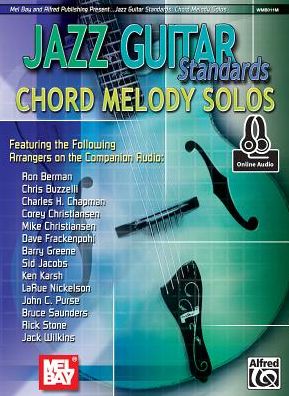 Jazz Guitar Standards: Chord Melody Solos
