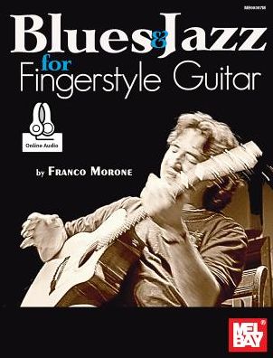 Blues & Jazz for Fingerstyle Guitar : Includes Online Audio