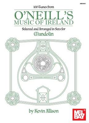 100 Tunes from O'Neill's Music of Ireland
