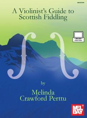 Violinist's Guide to Scottish Fiddling