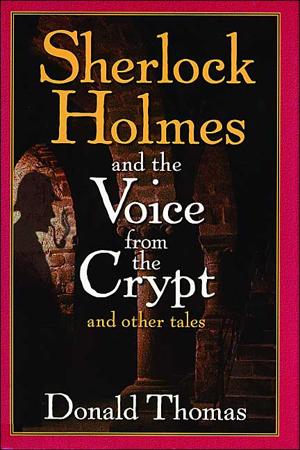 Sherlock Holmes and the Voice from the Crypt: And Other Tales