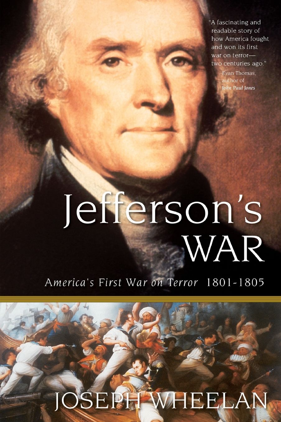 Jefferson's War: America's First War on Terror 1801-1805