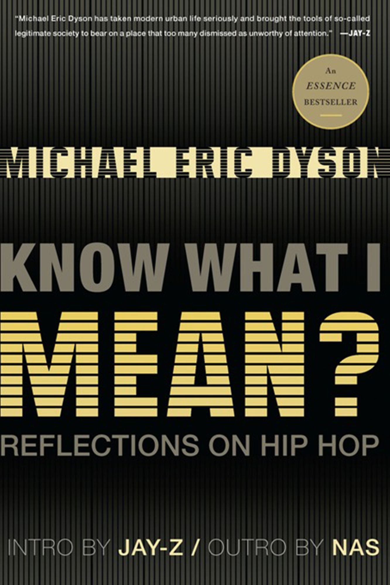 Know What I Mean?: Reflections on Hip-Hop