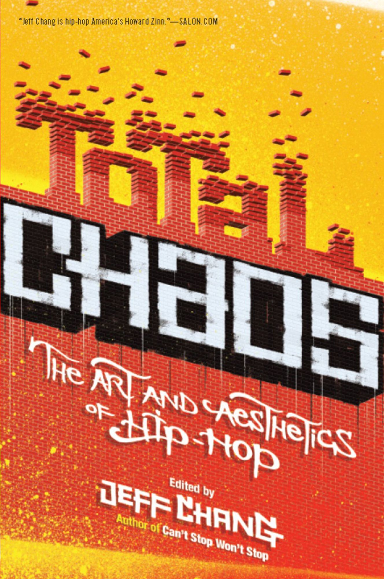 Total Chaos: The Art and Aesthetics of Hip-Hop