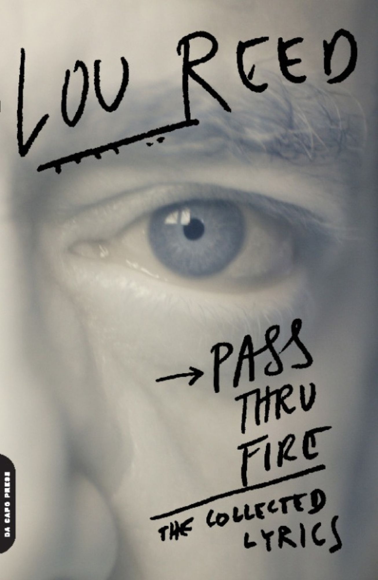 Pass Thru Fire: The Collected Lyrics