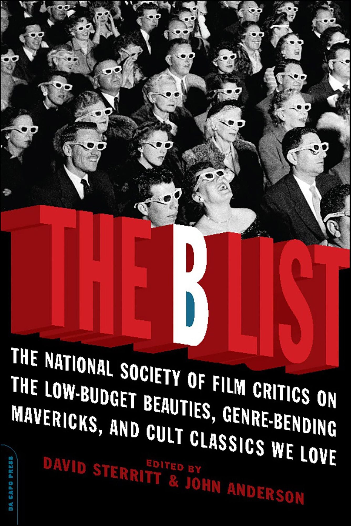 The B List: The National Society of Film Critics on the Low-Budget Beauties, Genre-Bending Mavericks, and Cult