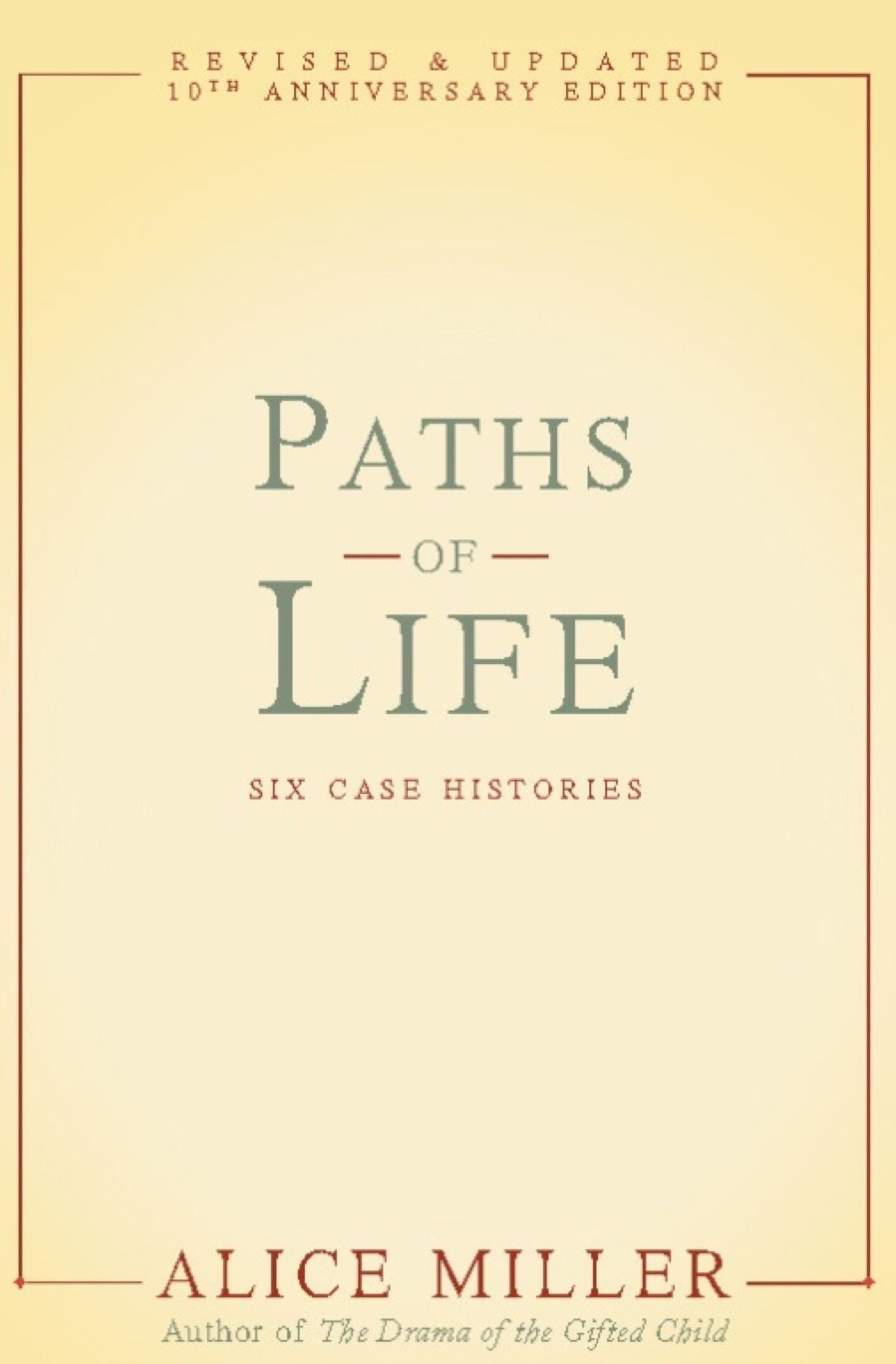 Paths of Life: Six Case Histories