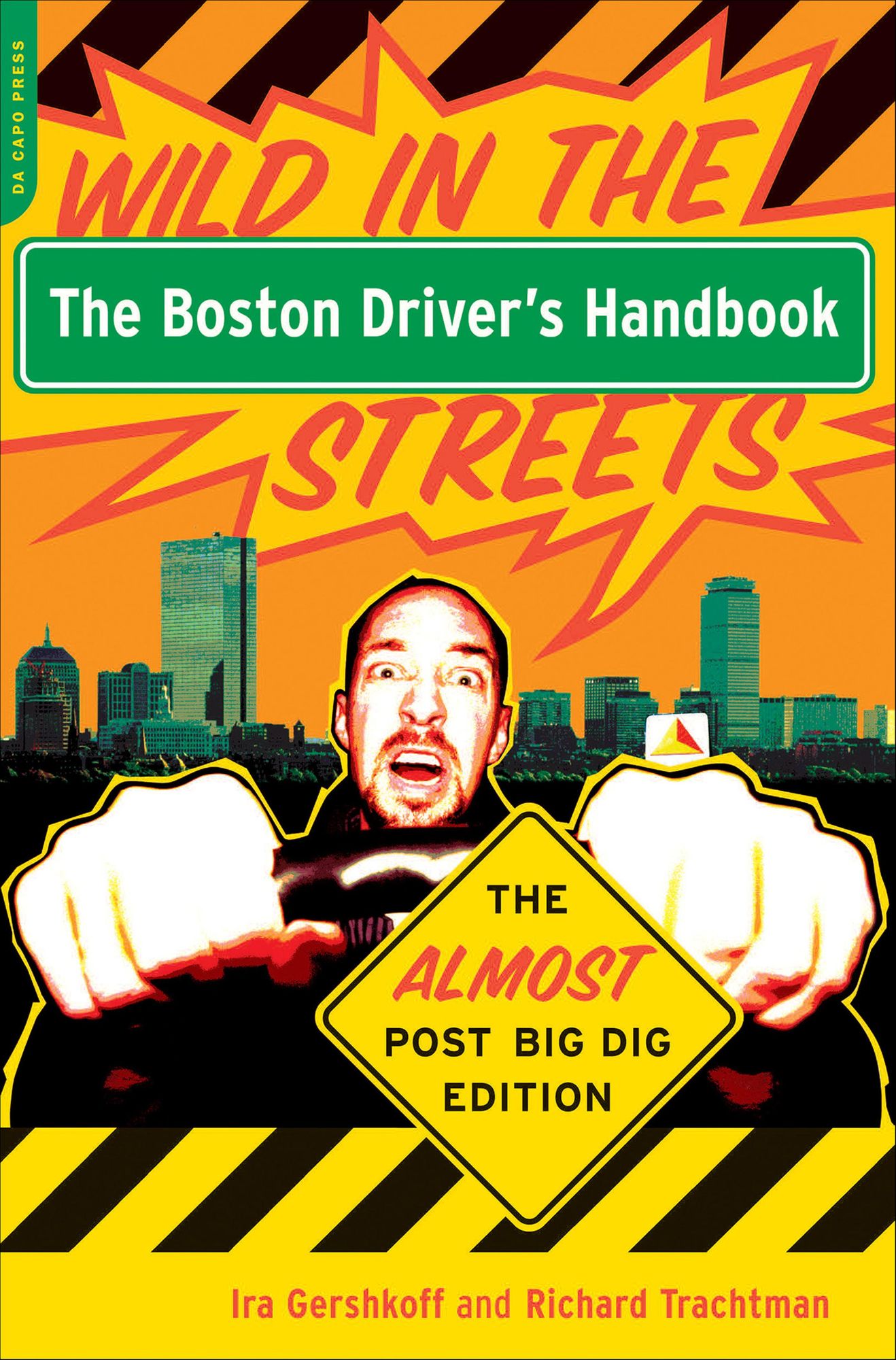 The Boston Driver's Handbook: The Almost Post Big Dig Edition