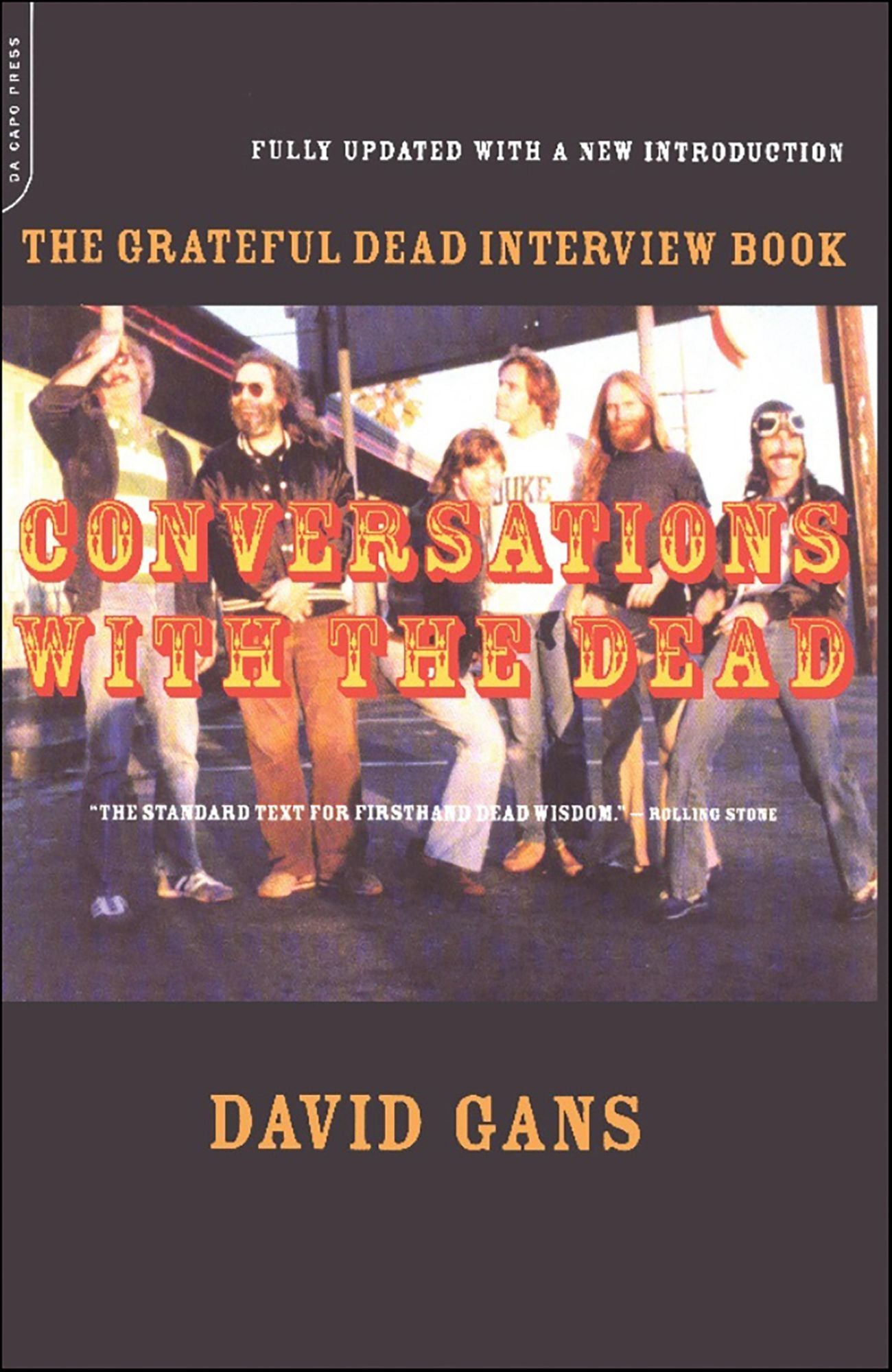 Conversations With The Dead: The Grateful Dead Interview Book