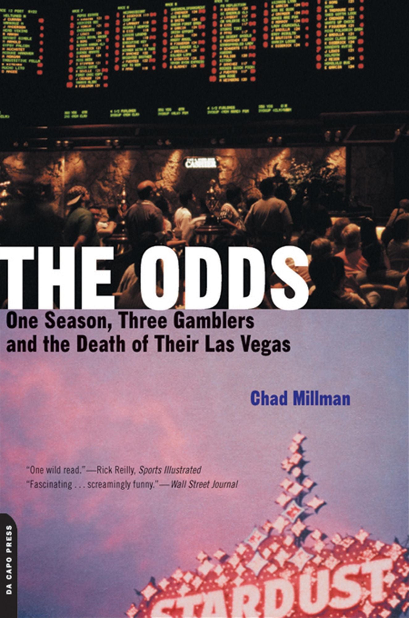 Odds: One Season, Three Gamblers And The Death Of Their Las Vegas