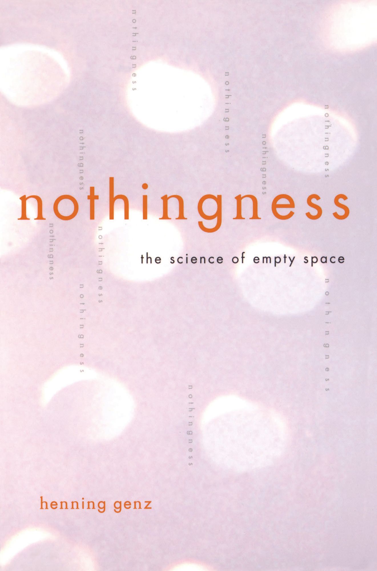 Nothingness: The Science Of Empty Space