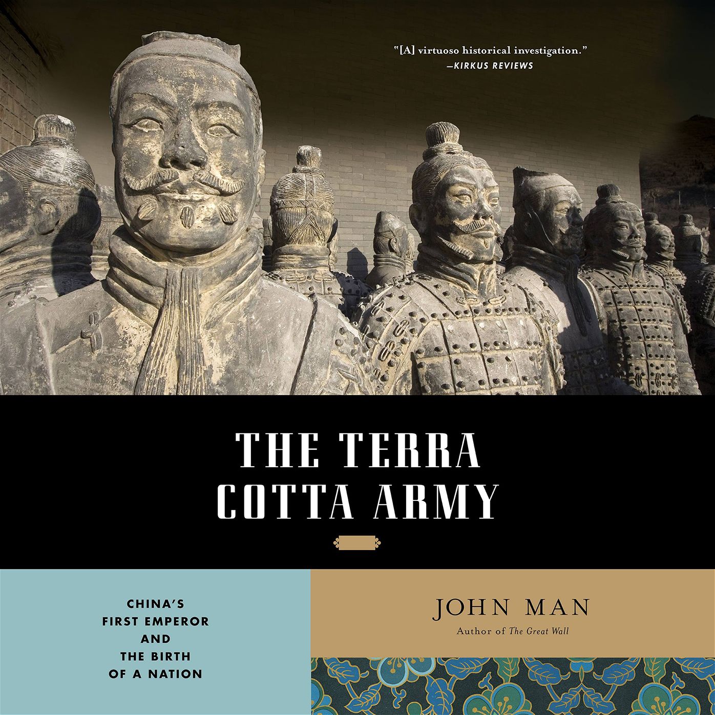 The Terra Cotta Army: China's First Emperor and the Birth of a Nation