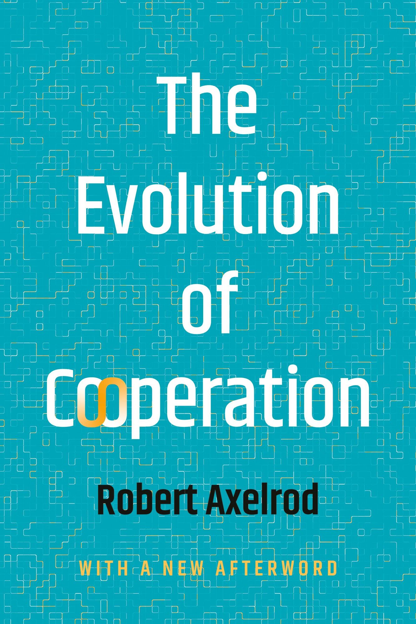 The Evolution of Cooperation: Revised Edition
