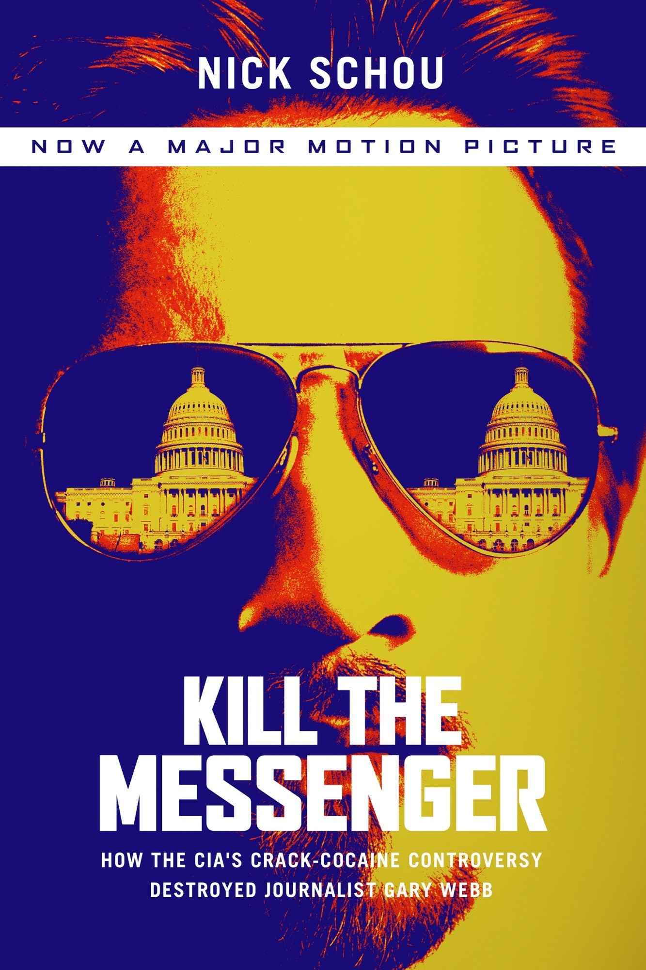 Kill the Messenger: How the CIA's Crack-Cocaine Controversy Destroyed Journalist Gary Webb
