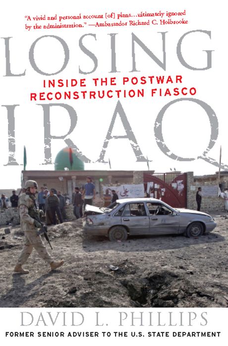 Losing Iraq: Inside the Postwar Reconstruction Fiasco