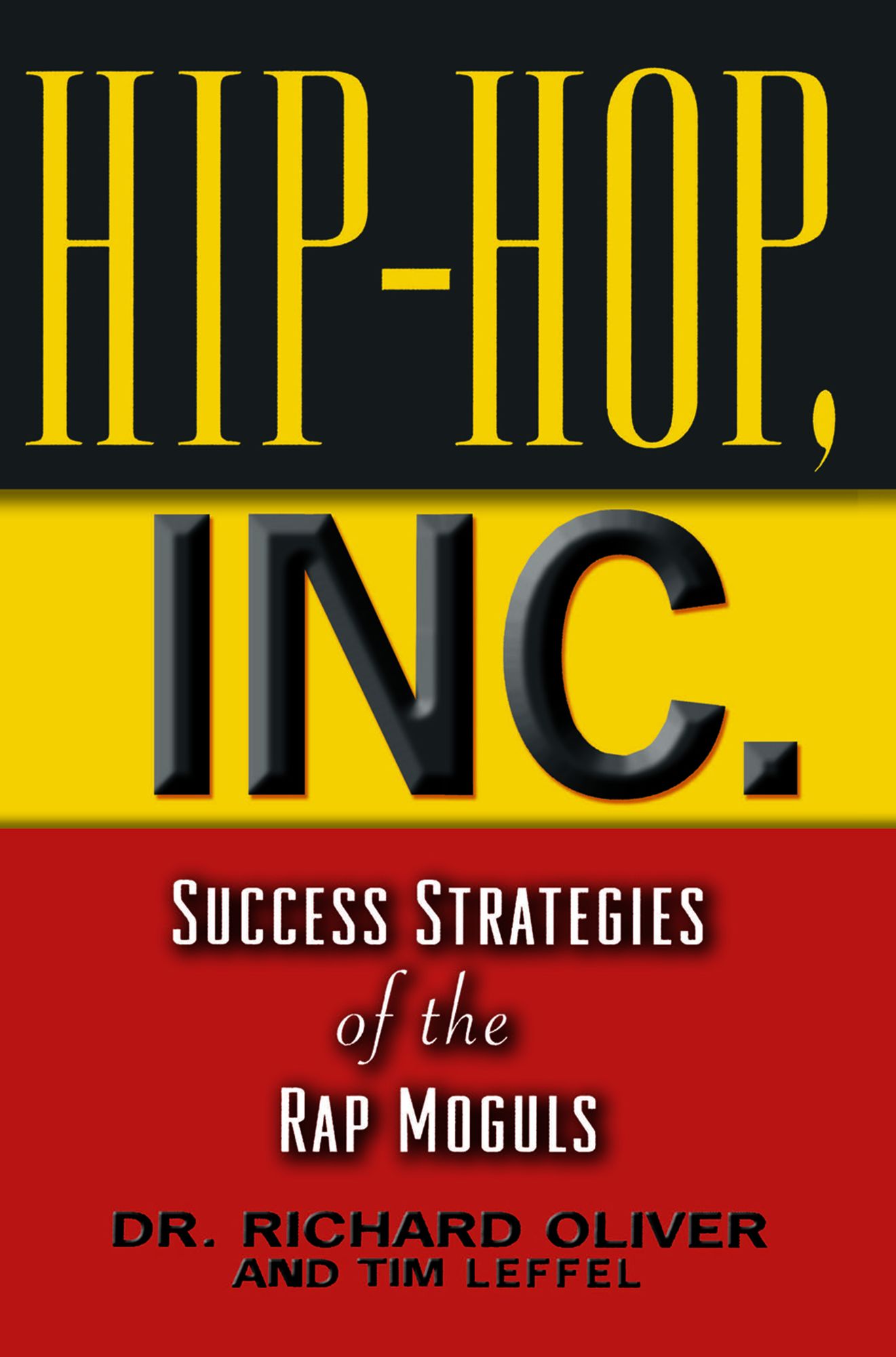 Hip Hop, Inc.: Success Strategies of the Rap Moguls
