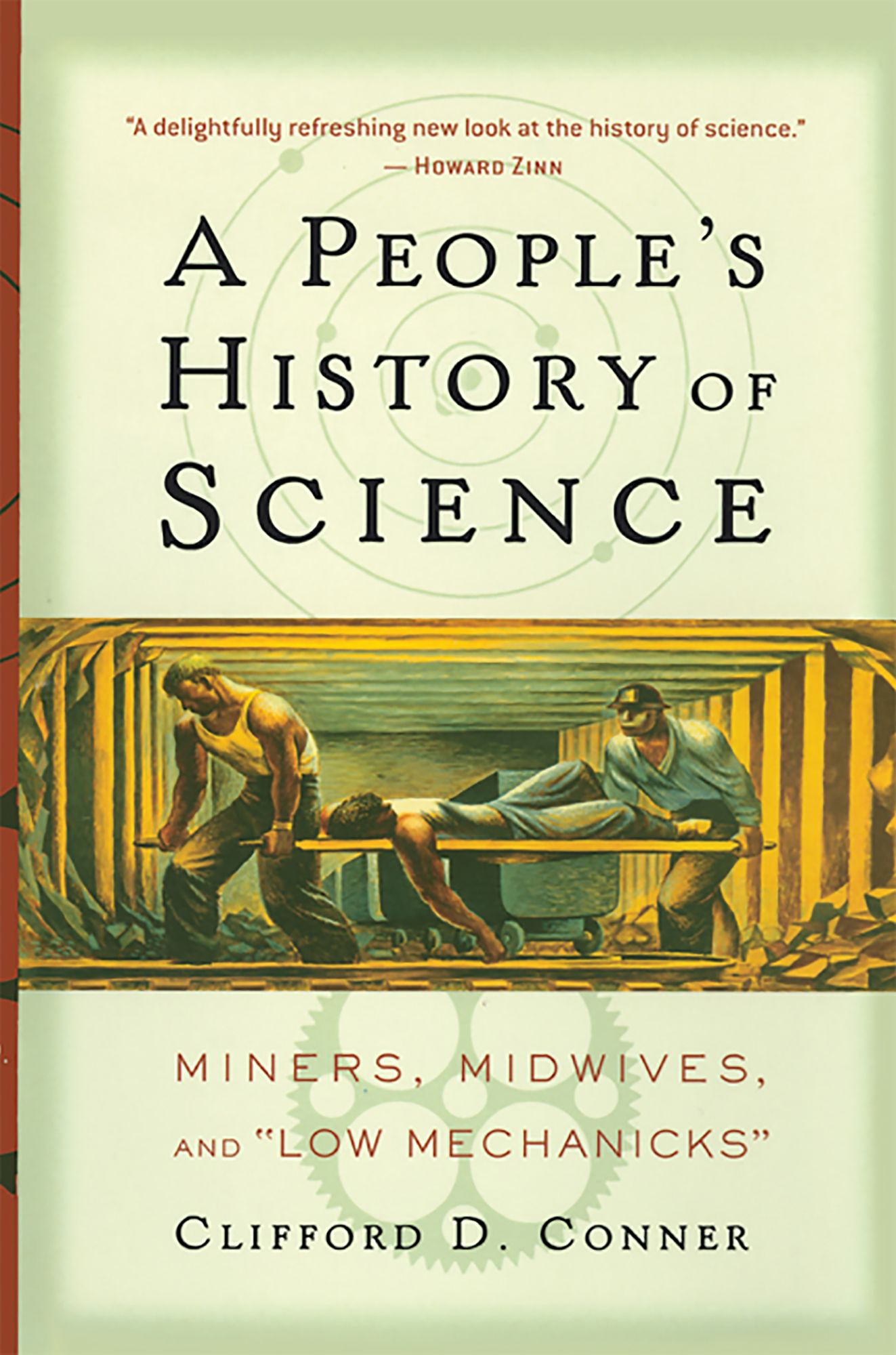 A People's History of Science: Miners, Midwives, and Low Mechanicks