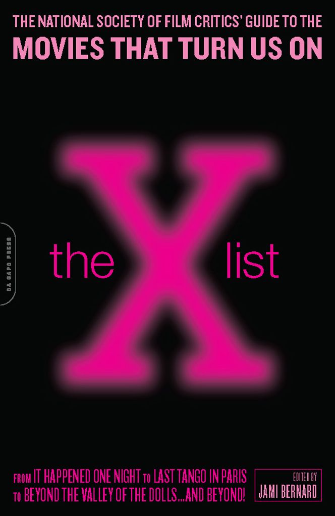 The X List: The National Society of Film Critics' Guide to the Movies That Turn Us On