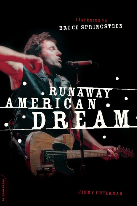 Runaway American Dream: Listening to Bruce Springsteen