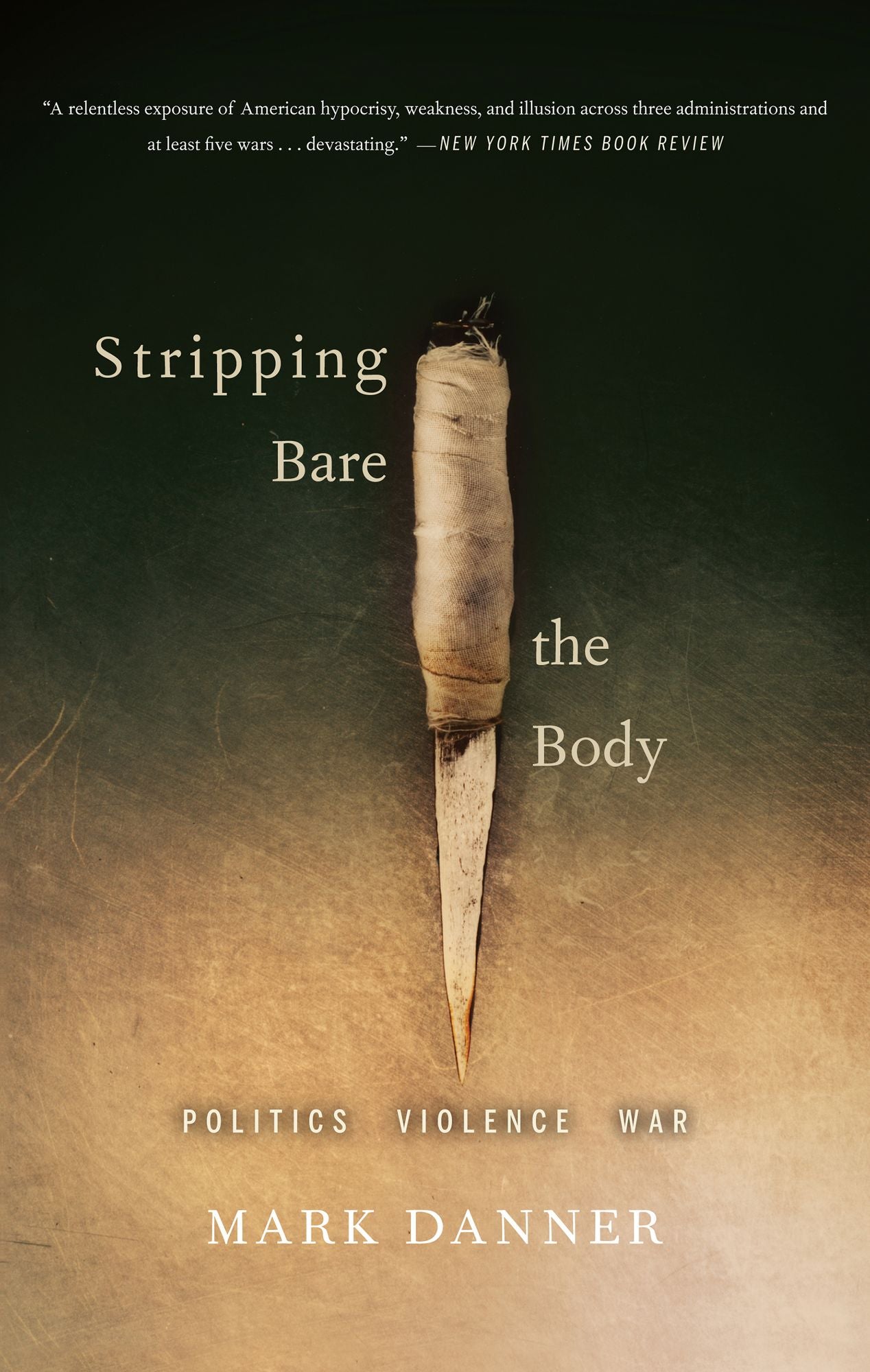 Stripping Bare the Body: Politics Violence War