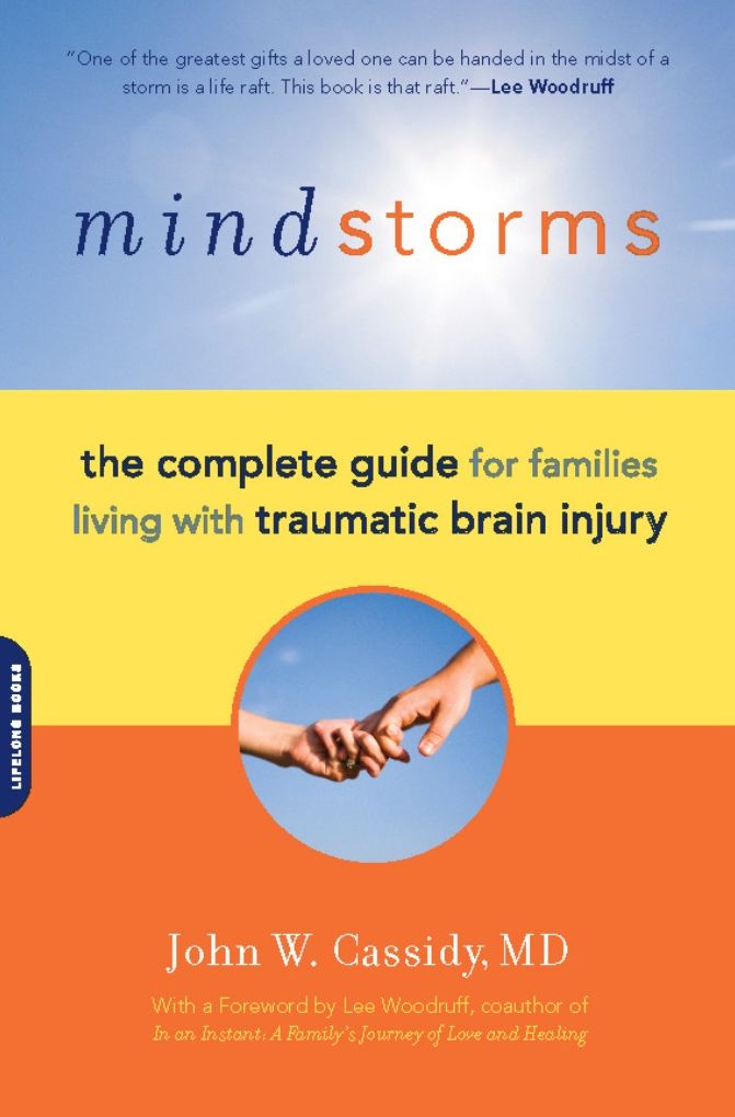 Mindstorms: The Complete Guide for Families Living with Traumatic Brain Injury