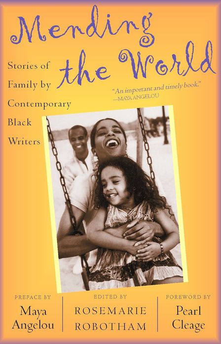 Mending the World: Stories of Family by Contemporary Black Writers