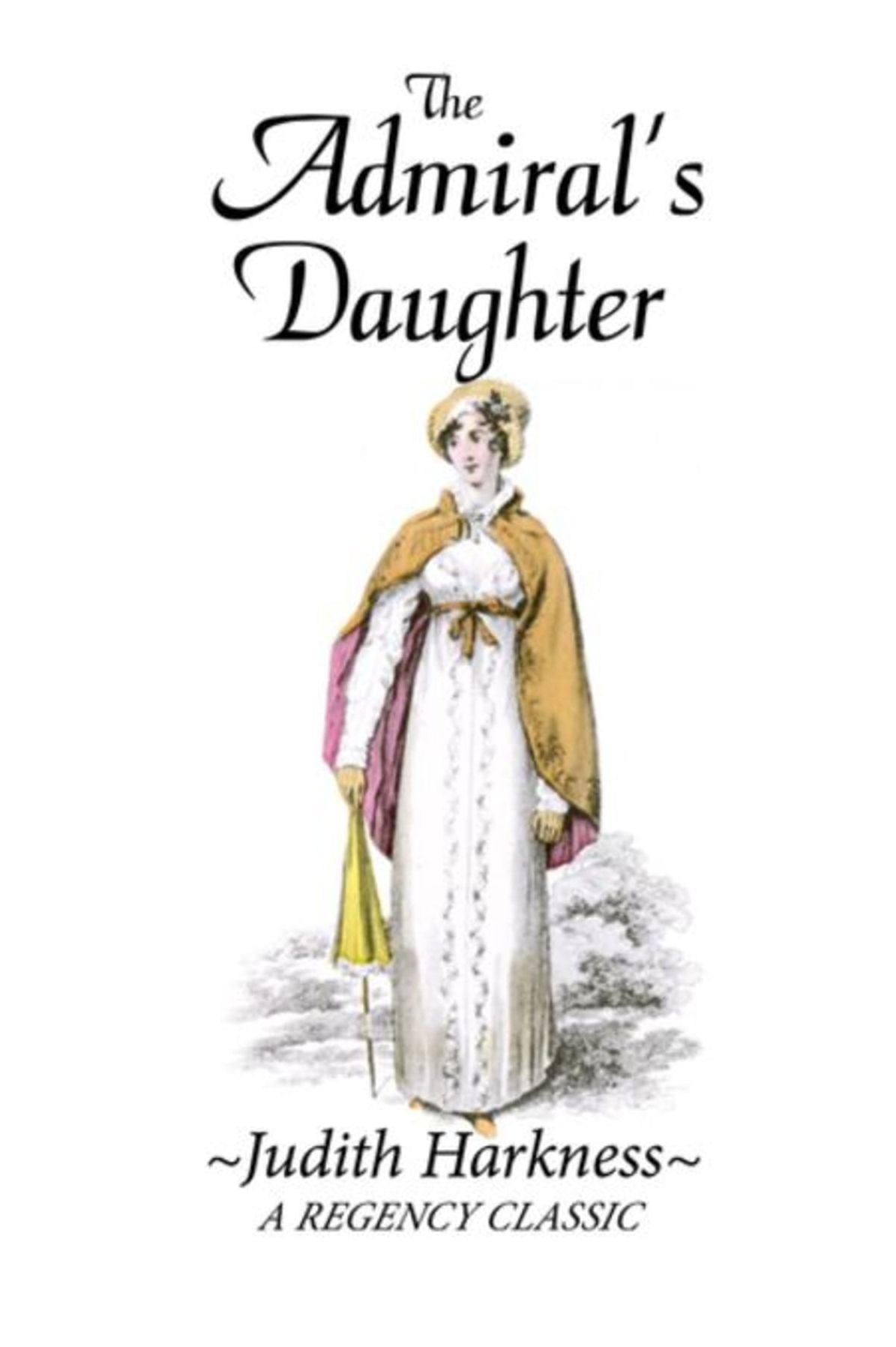 The Admiral's Daughter: A Regency Classic