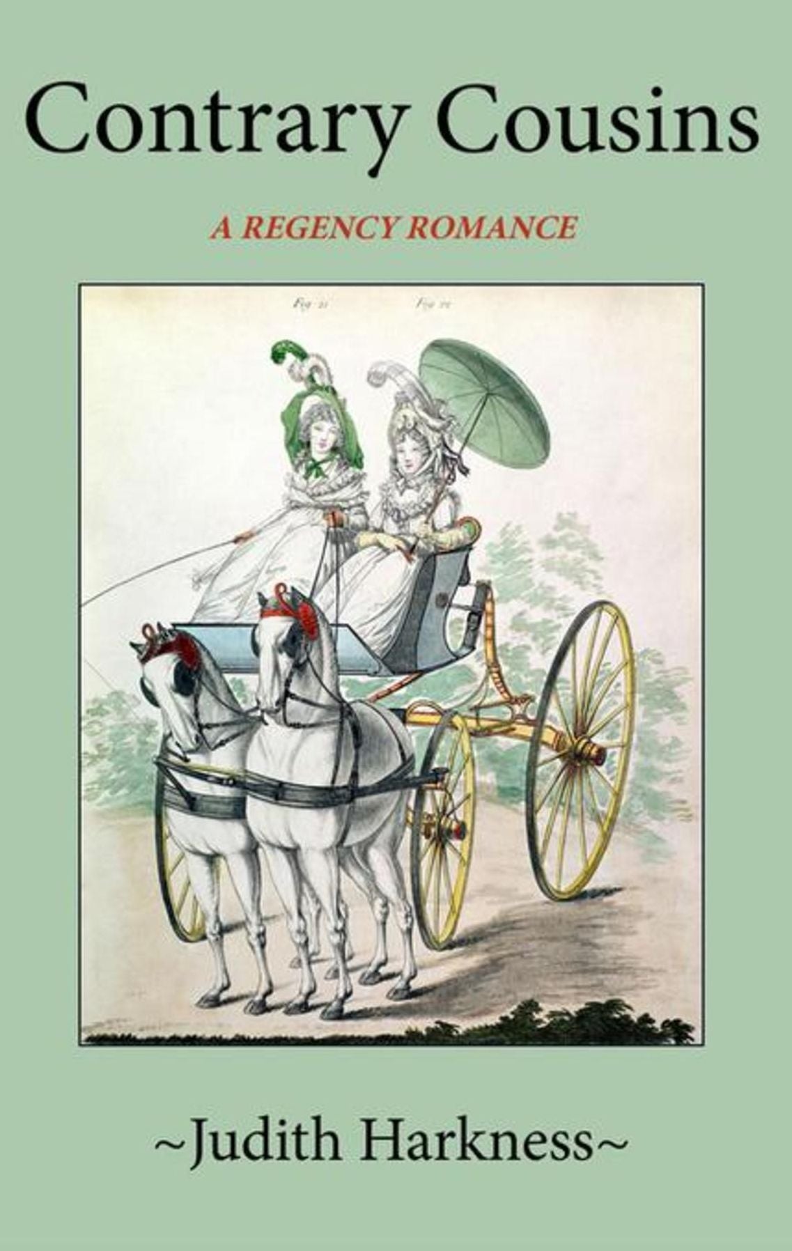Contrary Cousins: A Regency Romance