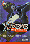 Deep Powder, Deep Trouble (X Games Xtreme Mysteries Series #1)